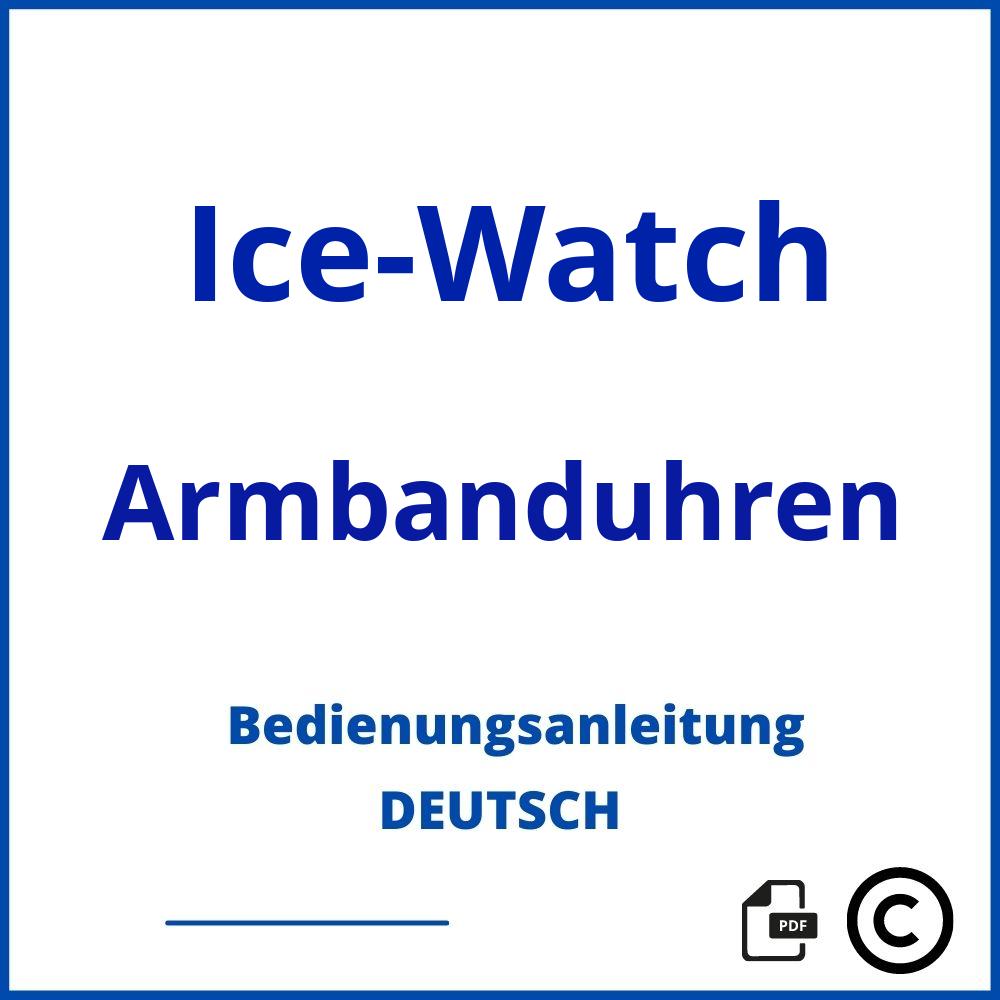 https://www.bedienungsanleitu.ng/armbanduhren/ice-watch;ice watch crazy;Ice-Watch;Armbanduhren;ice-watch-armbanduhren;ice-watch-armbanduhren-pdf;https://bedienungsanleitungen-de.com/wp-content/uploads/ice-watch-armbanduhren-pdf.jpg;639;https://bedienungsanleitungen-de.com/ice-watch-armbanduhren-offnen/