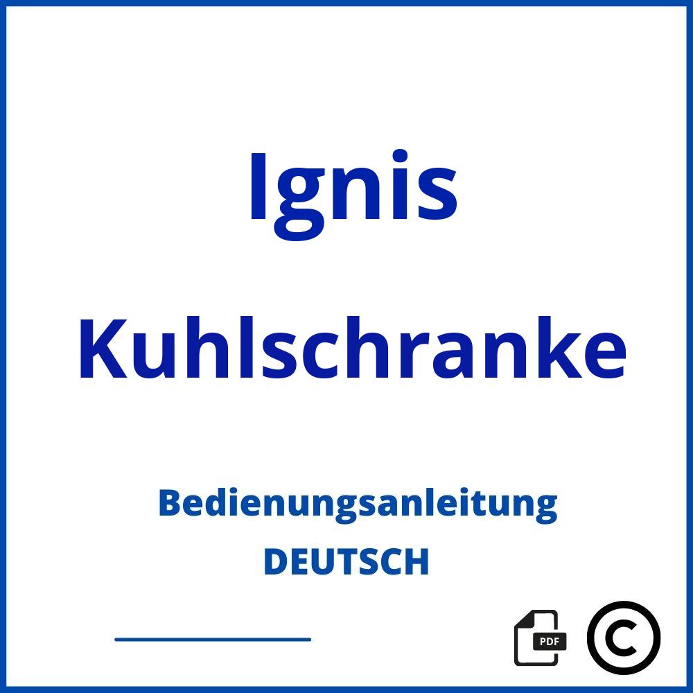 https://www.bedienungsanleitu.ng/kuhlschranke/ignis;ignis kühlschrank;Ignis;Kuhlschranke;ignis-kuhlschranke;ignis-kuhlschranke-pdf;https://bedienungsanleitungen-de.com/wp-content/uploads/ignis-kuhlschranke-pdf.jpg;845;https://bedienungsanleitungen-de.com/ignis-kuhlschranke-offnen/