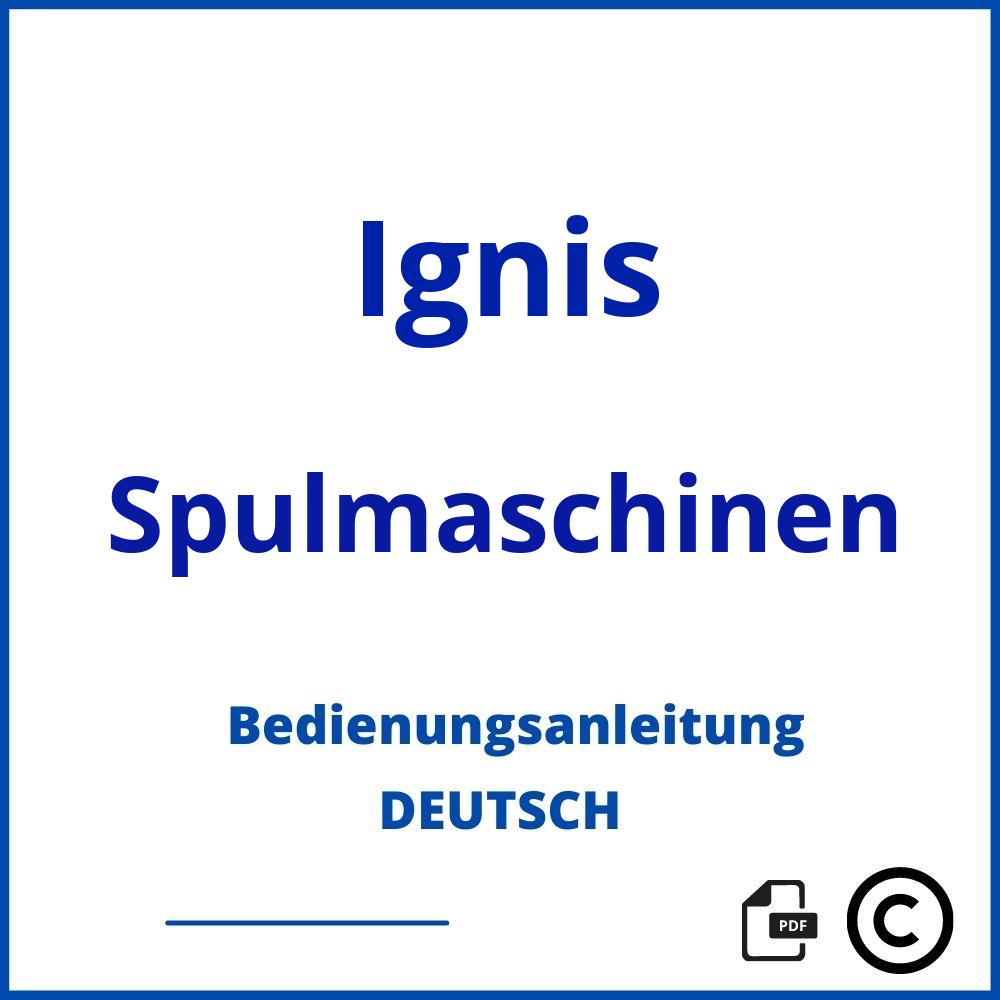 https://www.bedienungsanleitu.ng/spulmaschinen/ignis;ignis spülmaschine;Ignis;Spulmaschinen;ignis-spulmaschinen;ignis-spulmaschinen-pdf;https://bedienungsanleitungen-de.com/wp-content/uploads/ignis-spulmaschinen-pdf.jpg;542;https://bedienungsanleitungen-de.com/ignis-spulmaschinen-offnen/