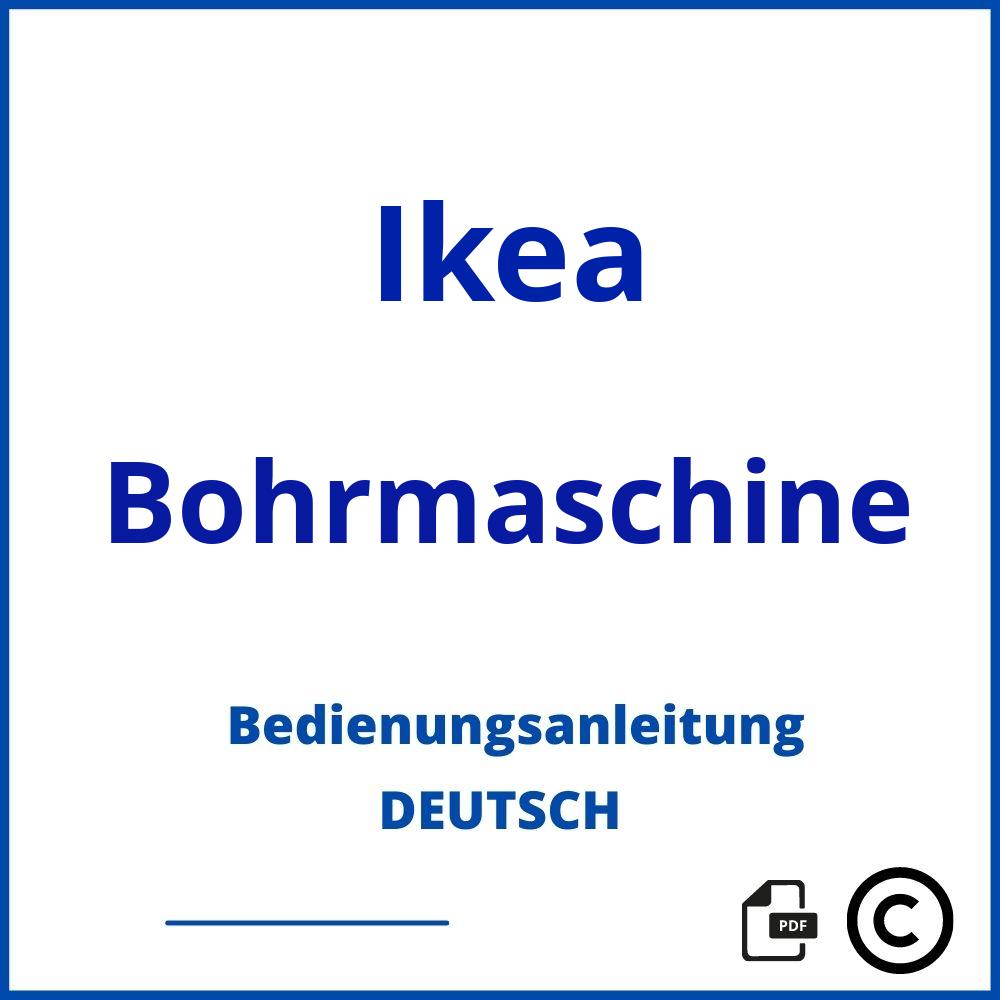 https://www.bedienungsanleitu.ng/bohrmaschine/ikea;ikea bohrmaschine;Ikea;Bohrmaschine;ikea-bohrmaschine;ikea-bohrmaschine-pdf;https://bedienungsanleitungen-de.com/wp-content/uploads/ikea-bohrmaschine-pdf.jpg;411;https://bedienungsanleitungen-de.com/ikea-bohrmaschine-offnen/