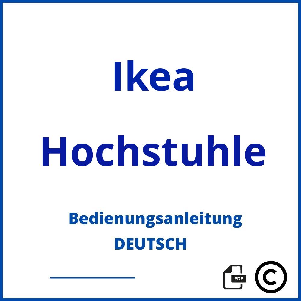 https://www.bedienungsanleitu.ng/hochstuhle/ikea;hochstuhl ikea;Ikea;Hochstuhle;ikea-hochstuhle;ikea-hochstuhle-pdf;https://bedienungsanleitungen-de.com/wp-content/uploads/ikea-hochstuhle-pdf.jpg;629;https://bedienungsanleitungen-de.com/ikea-hochstuhle-offnen/