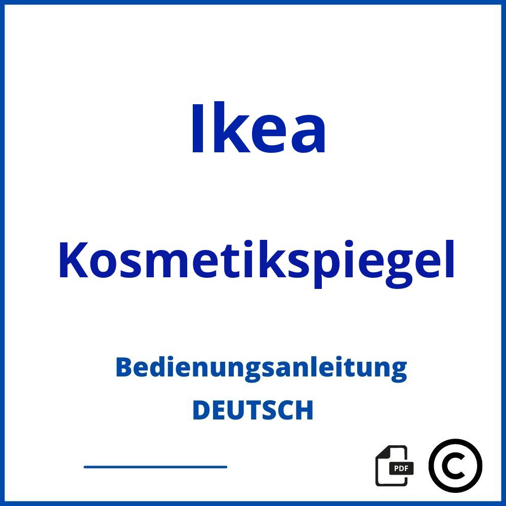 https://www.bedienungsanleitu.ng/kosmetikspiegel/ikea;ikea tischspiegel;Ikea;Kosmetikspiegel;ikea-kosmetikspiegel;ikea-kosmetikspiegel-pdf;https://bedienungsanleitungen-de.com/wp-content/uploads/ikea-kosmetikspiegel-pdf.jpg;254;https://bedienungsanleitungen-de.com/ikea-kosmetikspiegel-offnen/