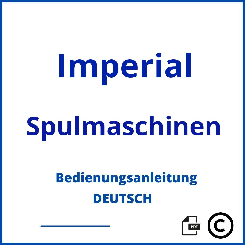 https://www.bedienungsanleitu.ng/spulmaschinen/imperial;imperial spülmaschine;Imperial;Spulmaschinen;imperial-spulmaschinen;imperial-spulmaschinen-pdf;https://bedienungsanleitungen-de.com/wp-content/uploads/imperial-spulmaschinen-pdf.jpg;651;https://bedienungsanleitungen-de.com/imperial-spulmaschinen-offnen/