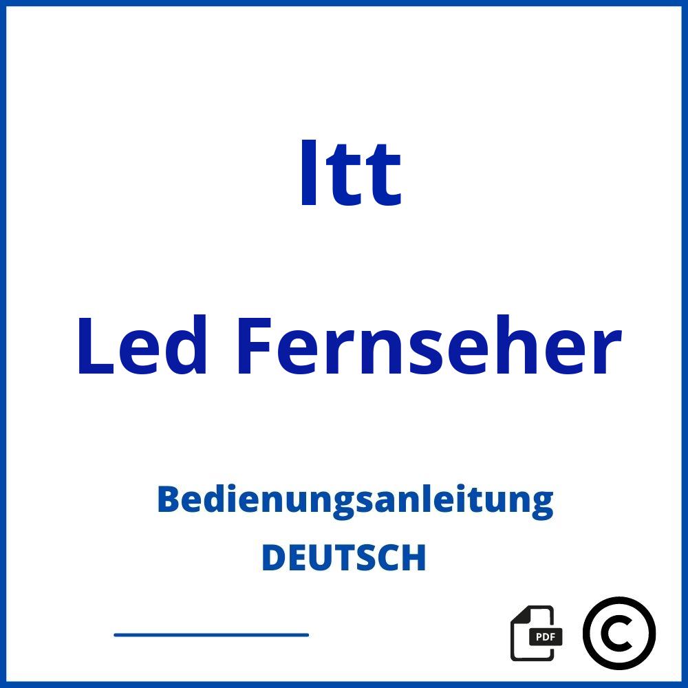 https://www.bedienungsanleitu.ng/led-fernseher/itt;itt fernseher;Itt;Led Fernseher;itt-led-fernseher;itt-led-fernseher-pdf;https://bedienungsanleitungen-de.com/wp-content/uploads/itt-led-fernseher-pdf.jpg;187;https://bedienungsanleitungen-de.com/itt-led-fernseher-offnen/