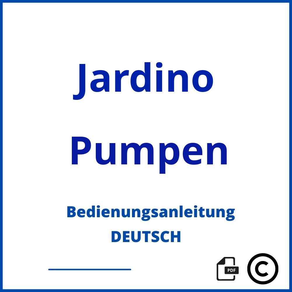 https://www.bedienungsanleitu.ng/pumpen/jardino;jardino pumpe;Jardino;Pumpen;jardino-pumpen;jardino-pumpen-pdf;https://bedienungsanleitungen-de.com/wp-content/uploads/jardino-pumpen-pdf.jpg;483;https://bedienungsanleitungen-de.com/jardino-pumpen-offnen/