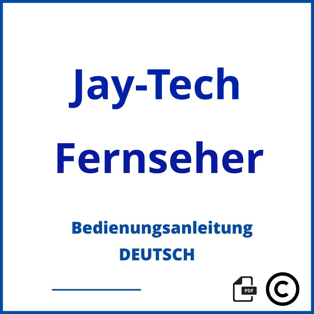 https://www.bedienungsanleitu.ng/fernseher/jay-tech;jtc fernseher bedienungsanleitung;Jay-Tech;Fernseher;jay-tech-fernseher;jay-tech-fernseher-pdf;https://bedienungsanleitungen-de.com/wp-content/uploads/jay-tech-fernseher-pdf.jpg;377;https://bedienungsanleitungen-de.com/jay-tech-fernseher-offnen/