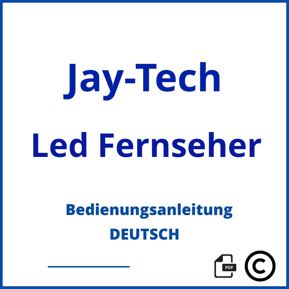 https://www.bedienungsanleitu.ng/led-fernseher/jay-tech;jtc bedienungsanleitung;Jay-Tech;Led Fernseher;jay-tech-led-fernseher;jay-tech-led-fernseher-pdf;https://bedienungsanleitungen-de.com/wp-content/uploads/jay-tech-led-fernseher-pdf.jpg;482;https://bedienungsanleitungen-de.com/jay-tech-led-fernseher-offnen/