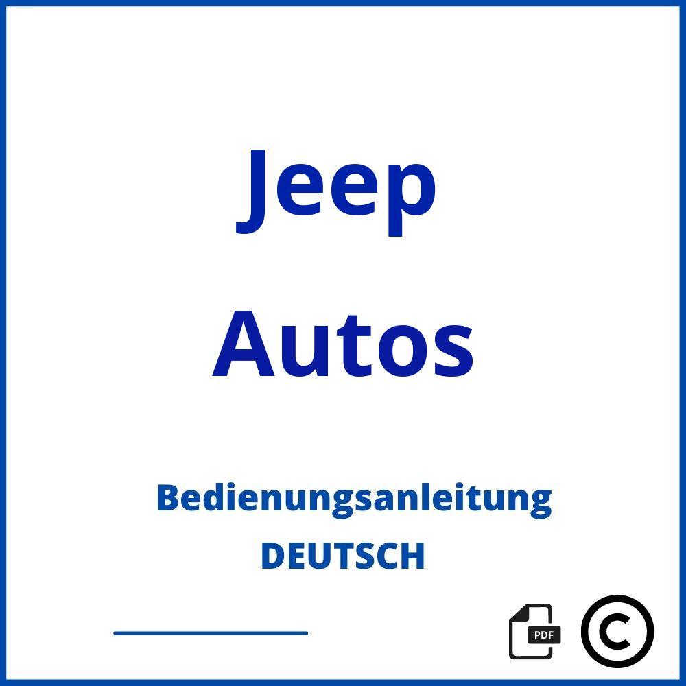 https://www.bedienungsanleitu.ng/autos/jeep;bedienungsanleitung jeep cherokee deutsch;Jeep;Autos;jeep-autos;jeep-autos-pdf;https://bedienungsanleitungen-de.com/wp-content/uploads/jeep-autos-pdf.jpg;209;https://bedienungsanleitungen-de.com/jeep-autos-offnen/