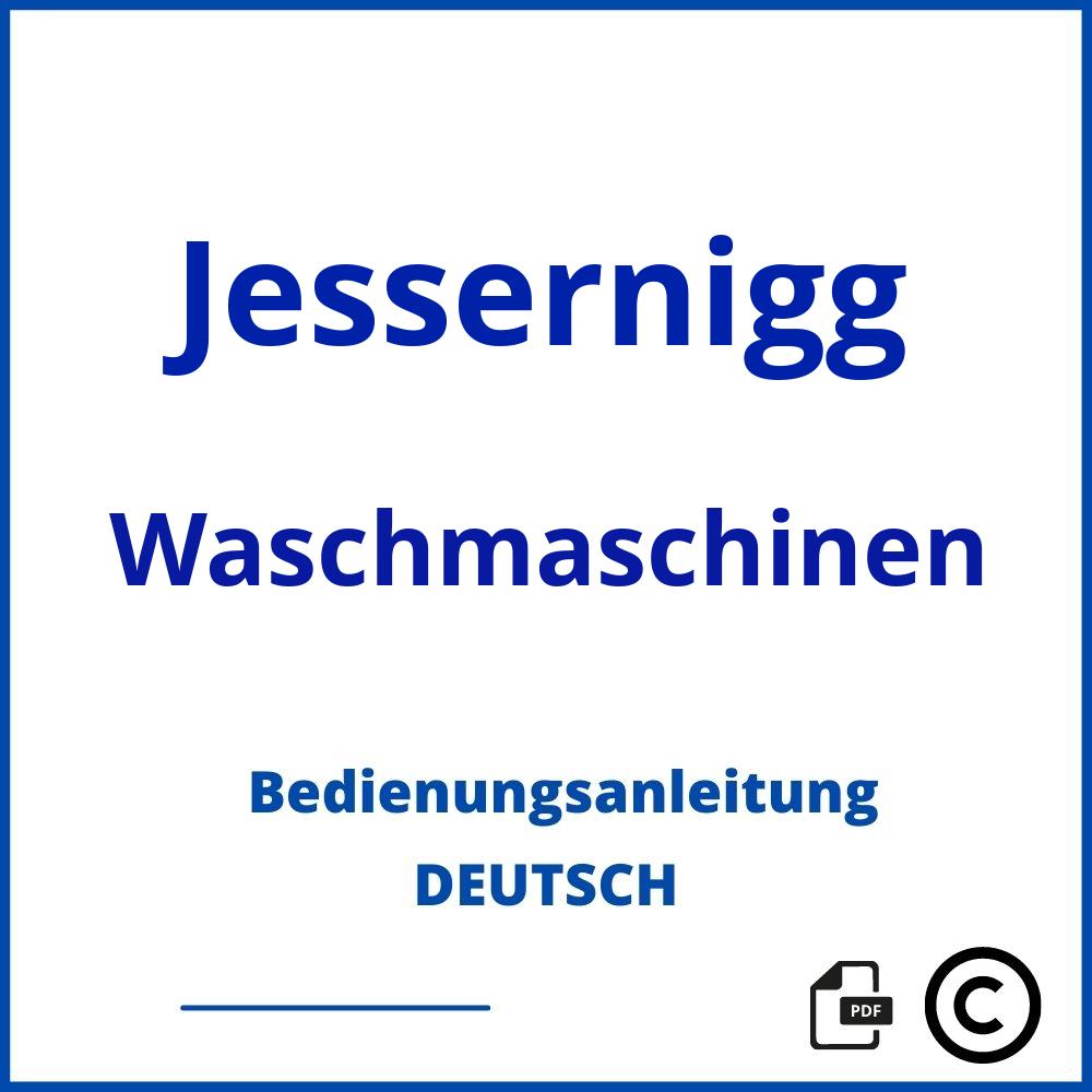 https://www.bedienungsanleitu.ng/waschmaschinen/jessernigg;jessernigg waschmaschine;Jessernigg;Waschmaschinen;jessernigg-waschmaschinen;jessernigg-waschmaschinen-pdf;https://bedienungsanleitungen-de.com/wp-content/uploads/jessernigg-waschmaschinen-pdf.jpg;658;https://bedienungsanleitungen-de.com/jessernigg-waschmaschinen-offnen/