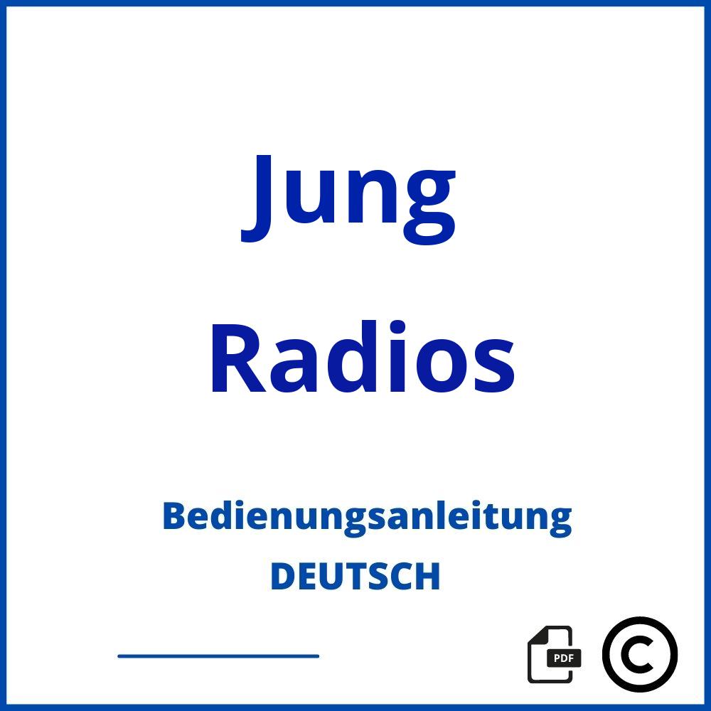 https://www.bedienungsanleitu.ng/radios/jung;jung unterputz radio;Jung;Radios;jung-radios;jung-radios-pdf;https://bedienungsanleitungen-de.com/wp-content/uploads/jung-radios-pdf.jpg;432;https://bedienungsanleitungen-de.com/jung-radios-offnen/