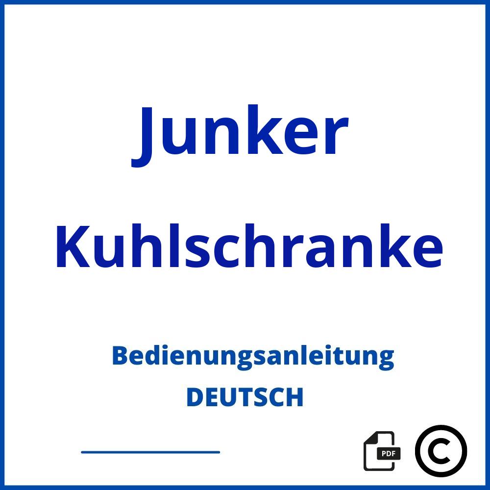 https://www.bedienungsanleitu.ng/kuhlschranke/junker;junker kühlschrank;Junker;Kuhlschranke;junker-kuhlschranke;junker-kuhlschranke-pdf;https://bedienungsanleitungen-de.com/wp-content/uploads/junker-kuhlschranke-pdf.jpg;934;https://bedienungsanleitungen-de.com/junker-kuhlschranke-offnen/