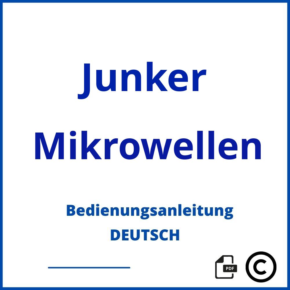 https://www.bedienungsanleitu.ng/mikrowellen/junker;junker mikrowelle;Junker;Mikrowellen;junker-mikrowellen;junker-mikrowellen-pdf;https://bedienungsanleitungen-de.com/wp-content/uploads/junker-mikrowellen-pdf.jpg;323;https://bedienungsanleitungen-de.com/junker-mikrowellen-offnen/