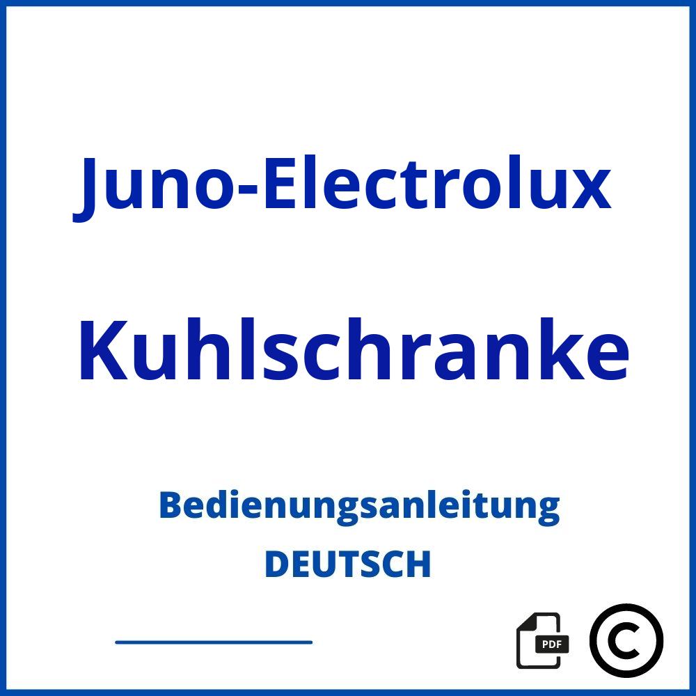 Bedienungsanleitung JunoElectrolux Kuhlschranke Anleitung PDF Deutsch