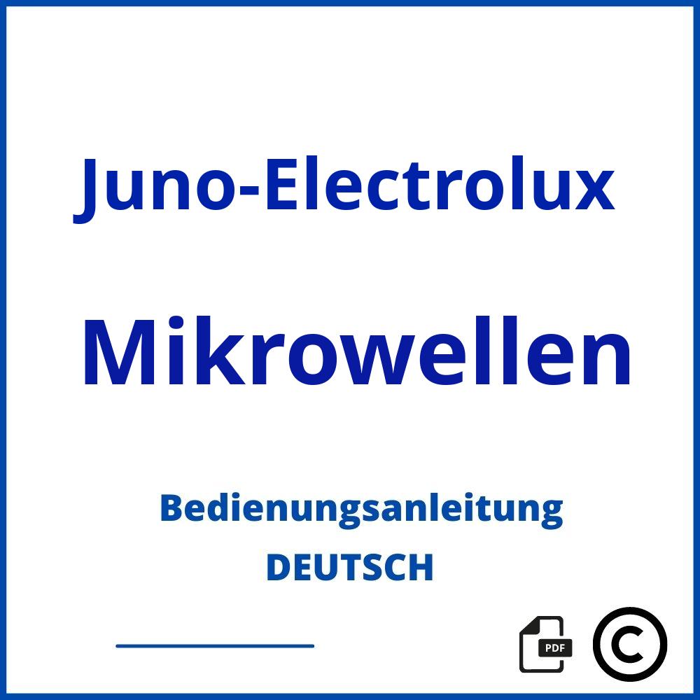 https://www.bedienungsanleitu.ng/mikrowellen/juno-electrolux;juno mikrowelle;Juno-Electrolux;Mikrowellen;juno-electrolux-mikrowellen;juno-electrolux-mikrowellen-pdf;https://bedienungsanleitungen-de.com/wp-content/uploads/juno-electrolux-mikrowellen-pdf.jpg;171;https://bedienungsanleitungen-de.com/juno-electrolux-mikrowellen-offnen/