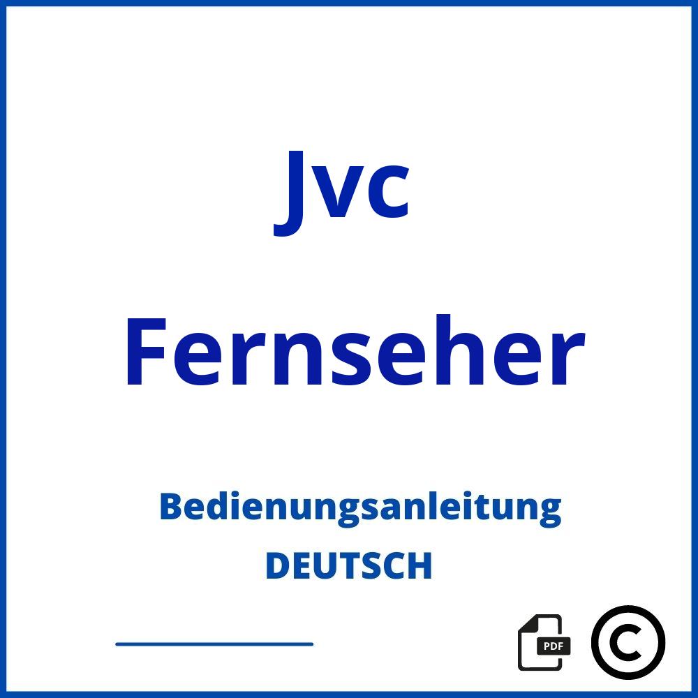 https://www.bedienungsanleitu.ng/fernseher/jvc;jvc fernseher;Jvc;Fernseher;jvc-fernseher;jvc-fernseher-pdf;https://bedienungsanleitungen-de.com/wp-content/uploads/jvc-fernseher-pdf.jpg;521;https://bedienungsanleitungen-de.com/jvc-fernseher-offnen/