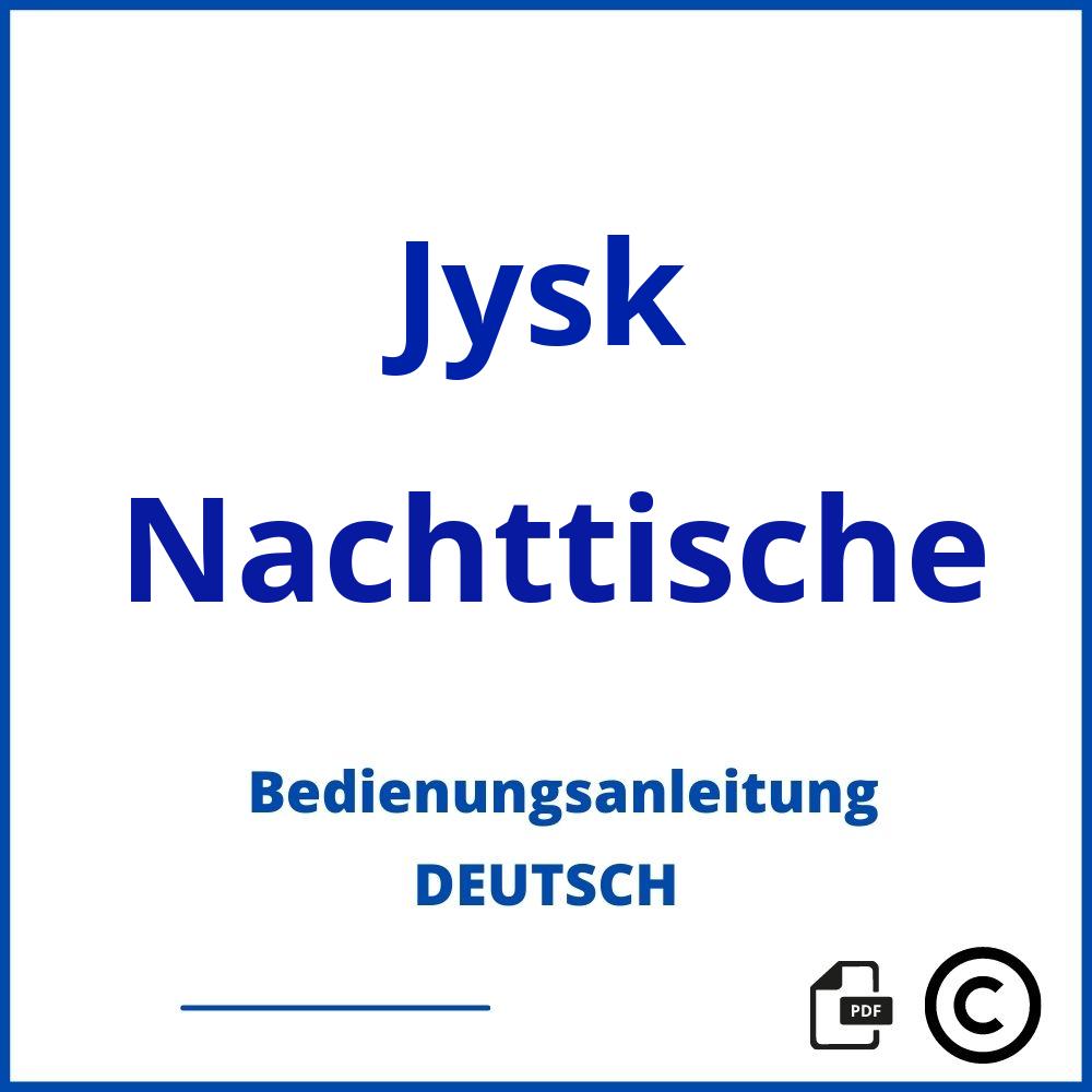 https://www.bedienungsanleitu.ng/nachttische/jysk;jysk nachttisch;Jysk;Nachttische;jysk-nachttische;jysk-nachttische-pdf;https://bedienungsanleitungen-de.com/wp-content/uploads/jysk-nachttische-pdf.jpg;987;https://bedienungsanleitungen-de.com/jysk-nachttische-offnen/