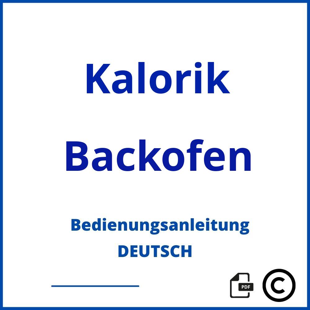 https://www.bedienungsanleitu.ng/backofen/kalorik;kalorik backofen;Kalorik;Backofen;kalorik-backofen;kalorik-backofen-pdf;https://bedienungsanleitungen-de.com/wp-content/uploads/kalorik-backofen-pdf.jpg;668;https://bedienungsanleitungen-de.com/kalorik-backofen-offnen/