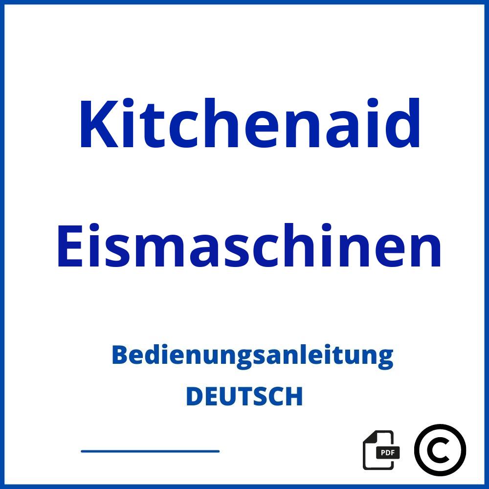 https://www.bedienungsanleitu.ng/eismaschinen/kitchenaid;kitchenaid eismaschine anleitung;Kitchenaid;Eismaschinen;kitchenaid-eismaschinen;kitchenaid-eismaschinen-pdf;https://bedienungsanleitungen-de.com/wp-content/uploads/kitchenaid-eismaschinen-pdf.jpg;623;https://bedienungsanleitungen-de.com/kitchenaid-eismaschinen-offnen/