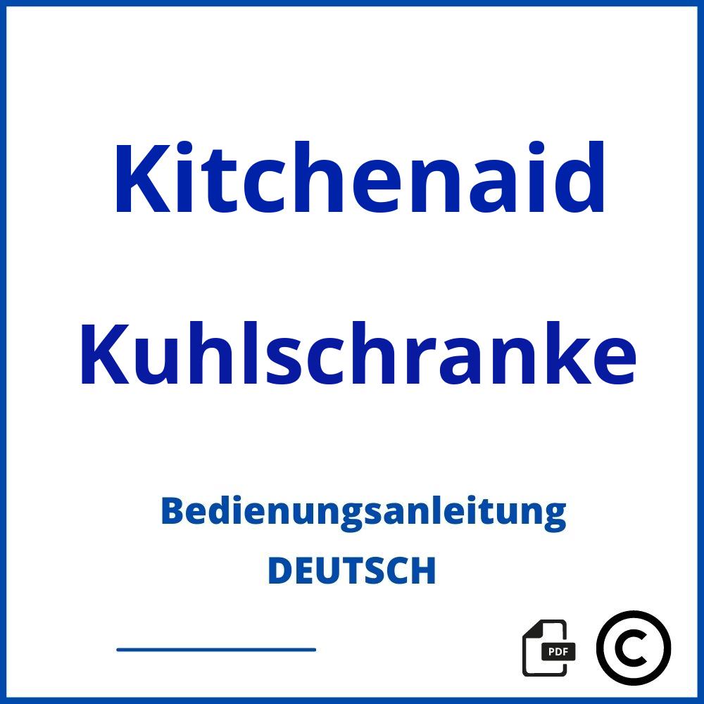 https://www.bedienungsanleitu.ng/kuhlschranke/kitchenaid;kitchenaid kühlschrank;Kitchenaid;Kuhlschranke;kitchenaid-kuhlschranke;kitchenaid-kuhlschranke-pdf;https://bedienungsanleitungen-de.com/wp-content/uploads/kitchenaid-kuhlschranke-pdf.jpg;341;https://bedienungsanleitungen-de.com/kitchenaid-kuhlschranke-offnen/