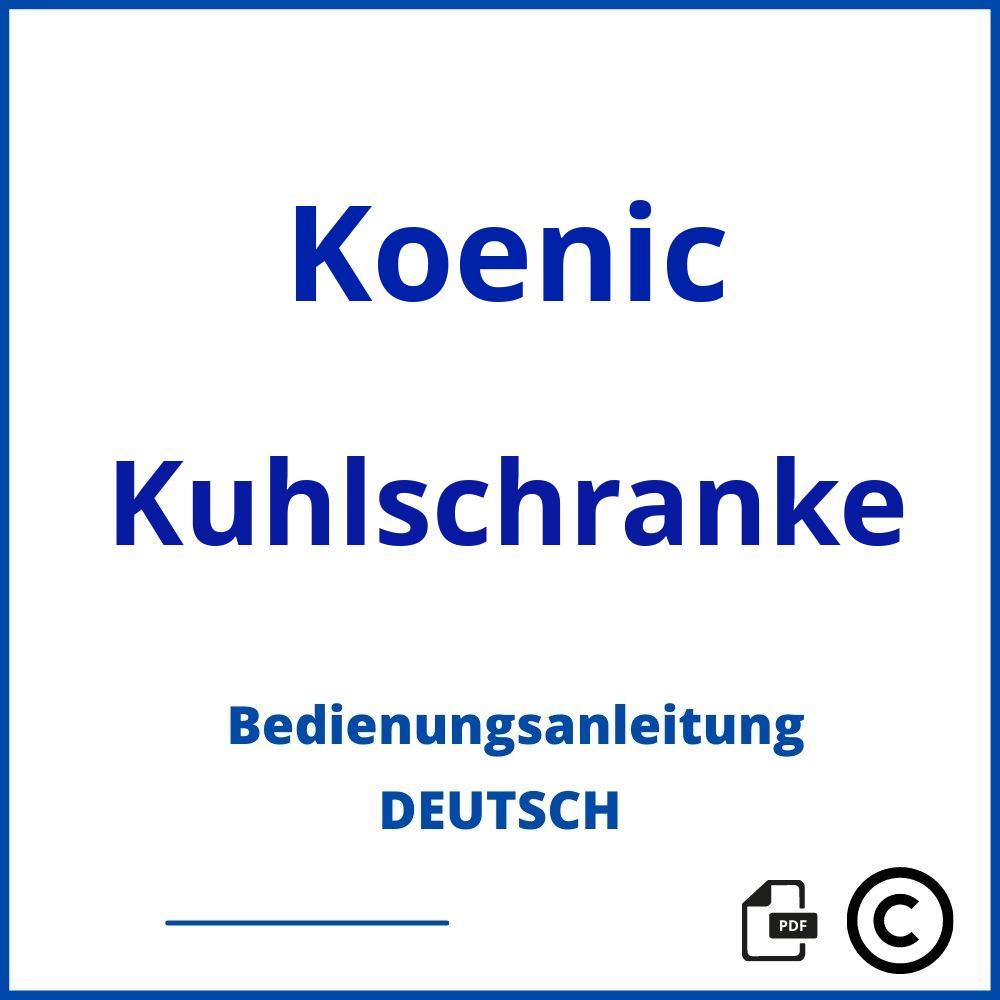 https://www.bedienungsanleitu.ng/kuhlschranke/koenic;koenic kühlschrank;Koenic;Kuhlschranke;koenic-kuhlschranke;koenic-kuhlschranke-pdf;https://bedienungsanleitungen-de.com/wp-content/uploads/koenic-kuhlschranke-pdf.jpg;567;https://bedienungsanleitungen-de.com/koenic-kuhlschranke-offnen/