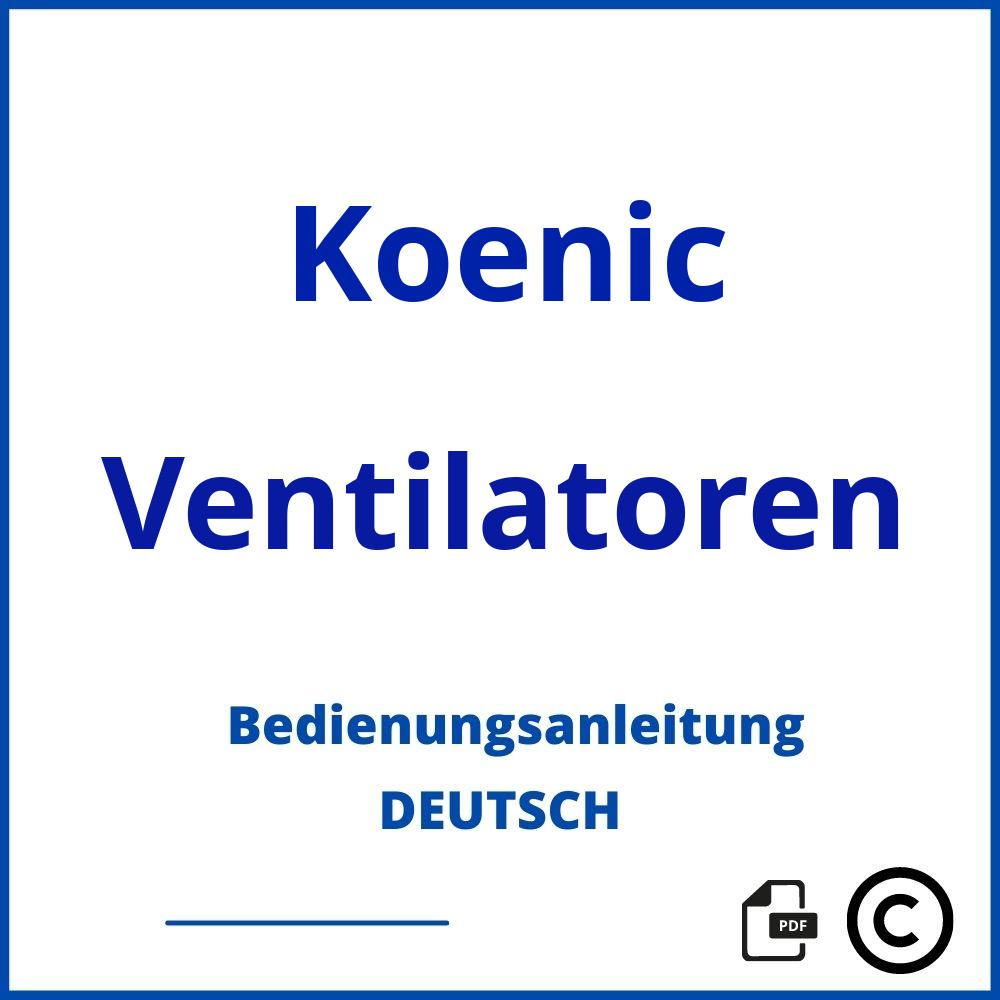 https://www.bedienungsanleitu.ng/ventilatoren/koenic;koenic ktfc 6020;Koenic;Ventilatoren;koenic-ventilatoren;koenic-ventilatoren-pdf;https://bedienungsanleitungen-de.com/wp-content/uploads/koenic-ventilatoren-pdf.jpg;633;https://bedienungsanleitungen-de.com/koenic-ventilatoren-offnen/