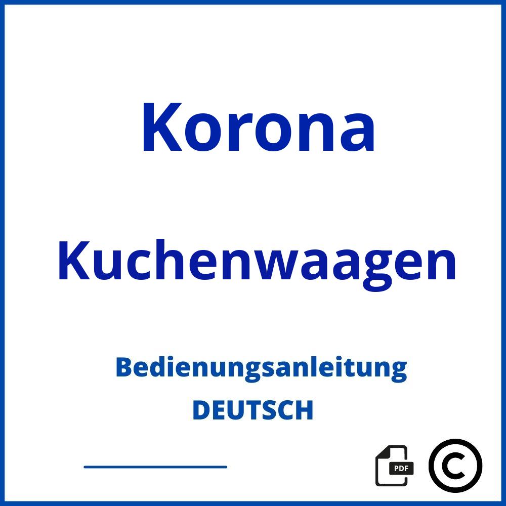 https://www.bedienungsanleitu.ng/kuchenwaagen/korona;korona küchenwaage;Korona;Kuchenwaagen;korona-kuchenwaagen;korona-kuchenwaagen-pdf;https://bedienungsanleitungen-de.com/wp-content/uploads/korona-kuchenwaagen-pdf.jpg;597;https://bedienungsanleitungen-de.com/korona-kuchenwaagen-offnen/