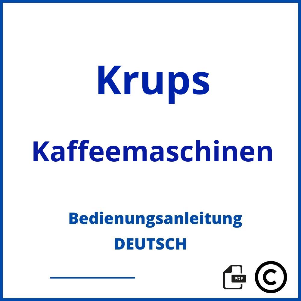https://www.bedienungsanleitu.ng/kaffeemaschinen/krups;krups kaffeemaschine;Krups;Kaffeemaschinen;krups-kaffeemaschinen;krups-kaffeemaschinen-pdf;https://bedienungsanleitungen-de.com/wp-content/uploads/krups-kaffeemaschinen-pdf.jpg;122;https://bedienungsanleitungen-de.com/krups-kaffeemaschinen-offnen/