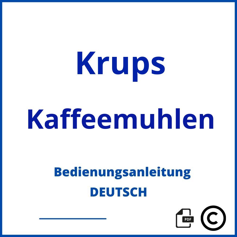 https://www.bedienungsanleitu.ng/kaffeemuhlen/krups;krups kaffeemühle;Krups;Kaffeemuhlen;krups-kaffeemuhlen;krups-kaffeemuhlen-pdf;https://bedienungsanleitungen-de.com/wp-content/uploads/krups-kaffeemuhlen-pdf.jpg;972;https://bedienungsanleitungen-de.com/krups-kaffeemuhlen-offnen/