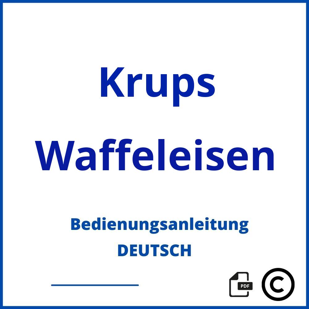https://www.bedienungsanleitu.ng/waffeleisen/krups;krups belgisches waffeleisen;Krups;Waffeleisen;krups-waffeleisen;krups-waffeleisen-pdf;https://bedienungsanleitungen-de.com/wp-content/uploads/krups-waffeleisen-pdf.jpg;223;https://bedienungsanleitungen-de.com/krups-waffeleisen-offnen/