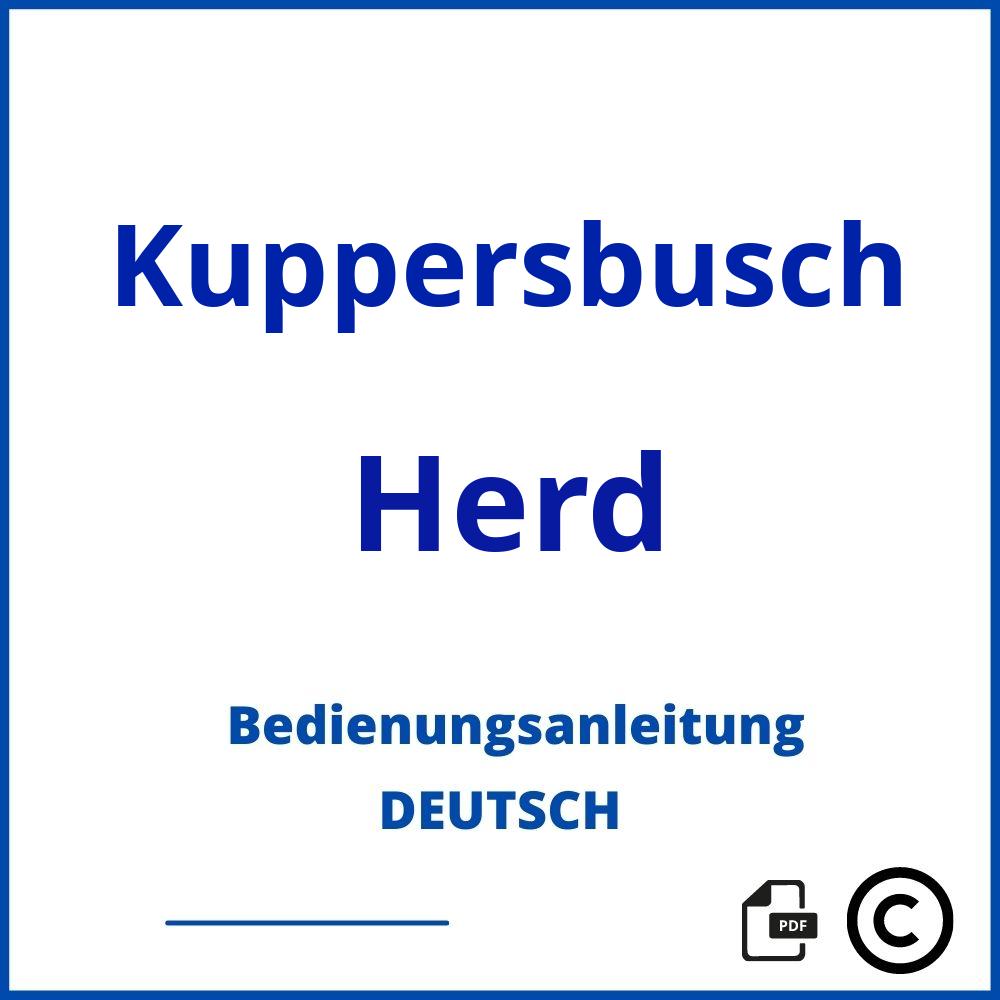 https://www.bedienungsanleitu.ng/herd/kuppersbusch;küppersbusch herd bedienungsanleitung;Kuppersbusch;Herd;kuppersbusch-herd;kuppersbusch-herd-pdf;https://bedienungsanleitungen-de.com/wp-content/uploads/kuppersbusch-herd-pdf.jpg;85;https://bedienungsanleitungen-de.com/kuppersbusch-herd-offnen/