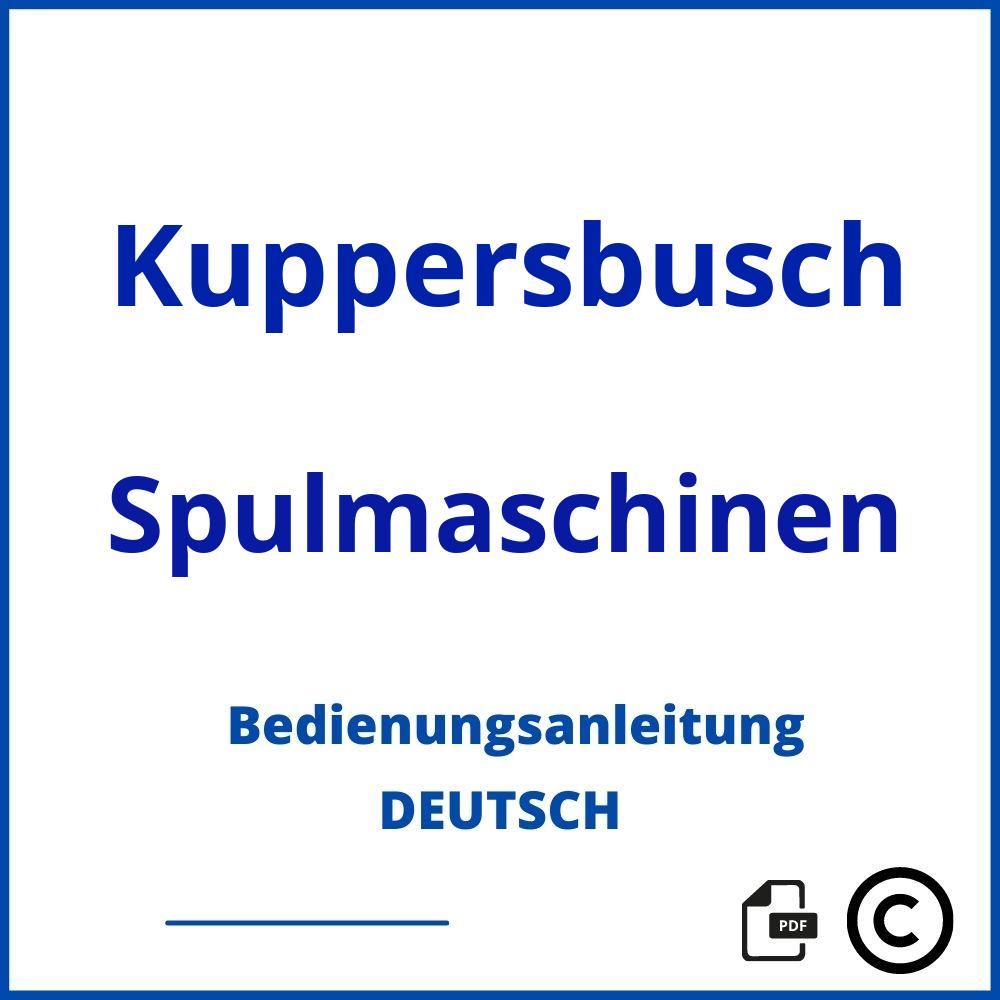 https://www.bedienungsanleitu.ng/spulmaschinen/kuppersbusch;küppersbusch spülmaschine;Kuppersbusch;Spulmaschinen;kuppersbusch-spulmaschinen;kuppersbusch-spulmaschinen-pdf;https://bedienungsanleitungen-de.com/wp-content/uploads/kuppersbusch-spulmaschinen-pdf.jpg;98;https://bedienungsanleitungen-de.com/kuppersbusch-spulmaschinen-offnen/