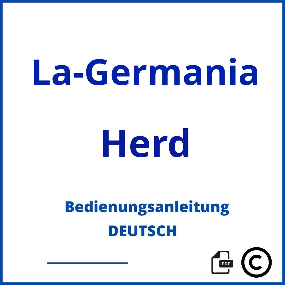 https://www.bedienungsanleitu.ng/herd/la-germania;la germania;La-Germania;Herd;la-germania-herd;la-germania-herd-pdf;https://bedienungsanleitungen-de.com/wp-content/uploads/la-germania-herd-pdf.jpg;819;https://bedienungsanleitungen-de.com/la-germania-herd-offnen/