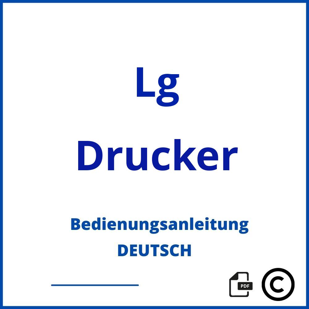 https://www.bedienungsanleitu.ng/drucker/lg;lg drucker;Lg;Drucker;lg-drucker;lg-drucker-pdf;https://bedienungsanleitungen-de.com/wp-content/uploads/lg-drucker-pdf.jpg;713;https://bedienungsanleitungen-de.com/lg-drucker-offnen/