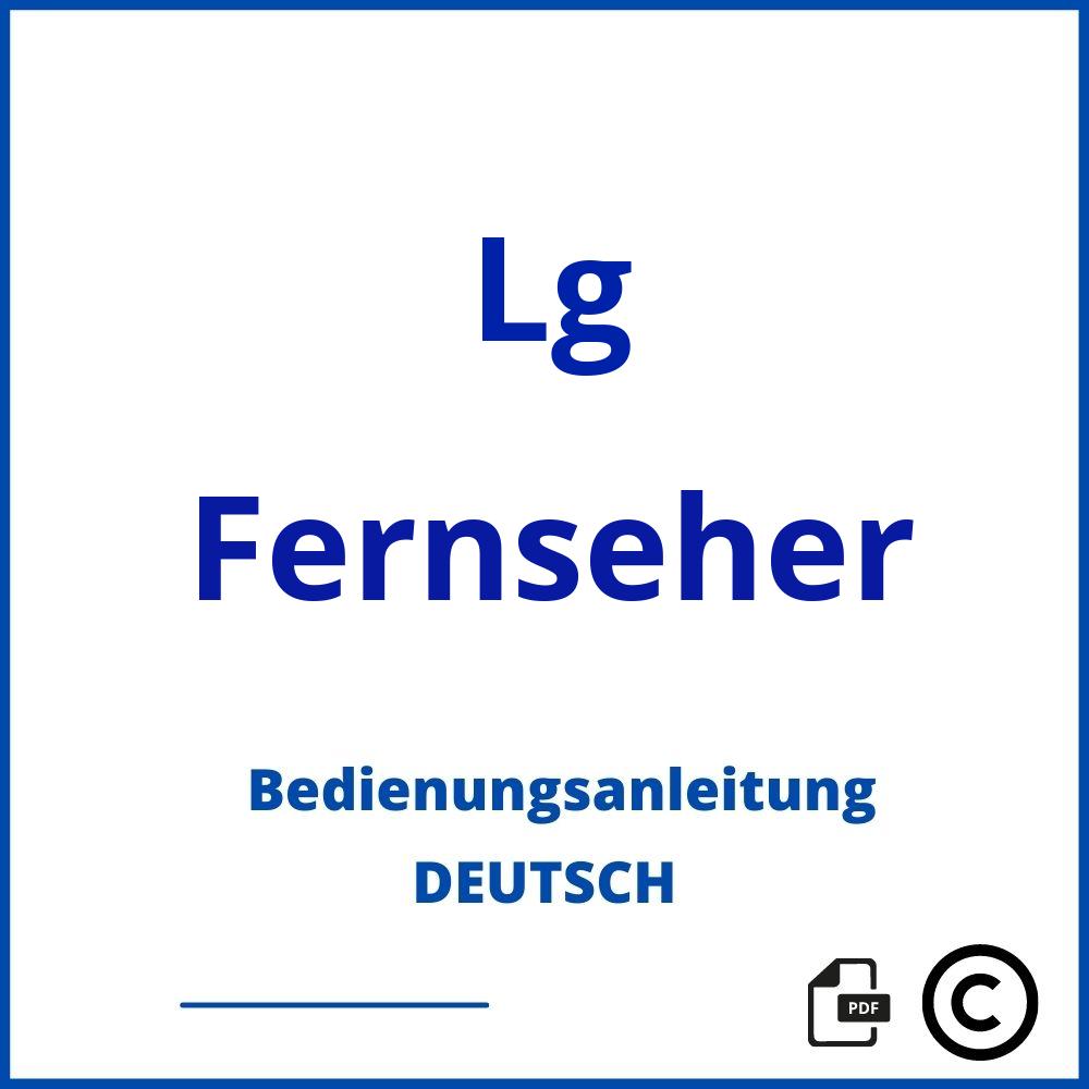 Bedienungsanleitung Lg Fernseher Anleitung - Deutsch PDF