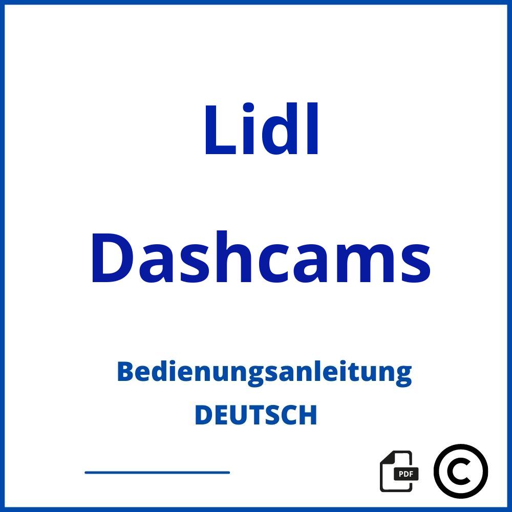 https://www.bedienungsanleitu.ng/dashcams/lidl;dashcam lidl;Lidl;Dashcams;lidl-dashcams;lidl-dashcams-pdf;https://bedienungsanleitungen-de.com/wp-content/uploads/lidl-dashcams-pdf.jpg;962;https://bedienungsanleitungen-de.com/lidl-dashcams-offnen/