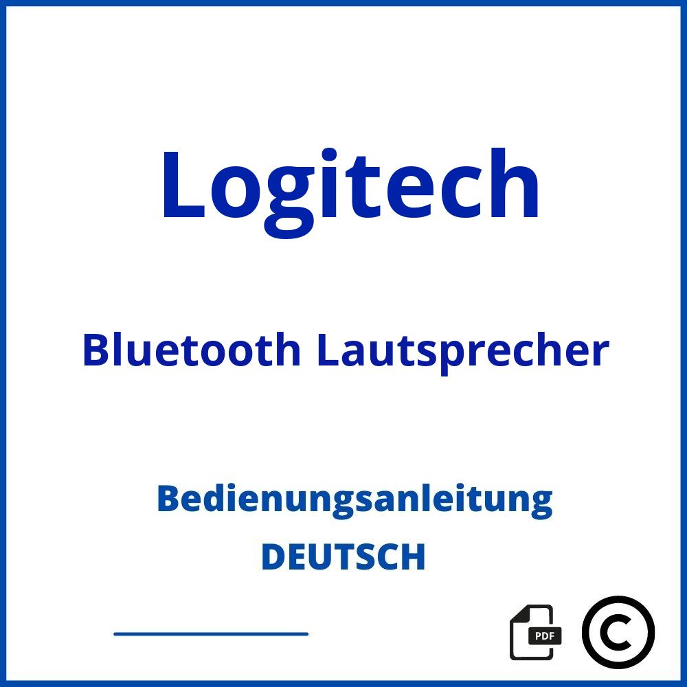 https://www.bedienungsanleitu.ng/bluetooth-lautsprecher/logitech;logitech bluetooth lautsprecher;Logitech;Bluetooth Lautsprecher;logitech-bluetooth-lautsprecher;logitech-bluetooth-lautsprecher-pdf;https://bedienungsanleitungen-de.com/wp-content/uploads/logitech-bluetooth-lautsprecher-pdf.jpg;852;https://bedienungsanleitungen-de.com/logitech-bluetooth-lautsprecher-offnen/