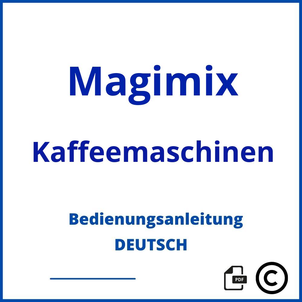 https://www.bedienungsanleitu.ng/kaffeemaschinen/magimix;magimix nespresso;Magimix;Kaffeemaschinen;magimix-kaffeemaschinen;magimix-kaffeemaschinen-pdf;https://bedienungsanleitungen-de.com/wp-content/uploads/magimix-kaffeemaschinen-pdf.jpg;274;https://bedienungsanleitungen-de.com/magimix-kaffeemaschinen-offnen/