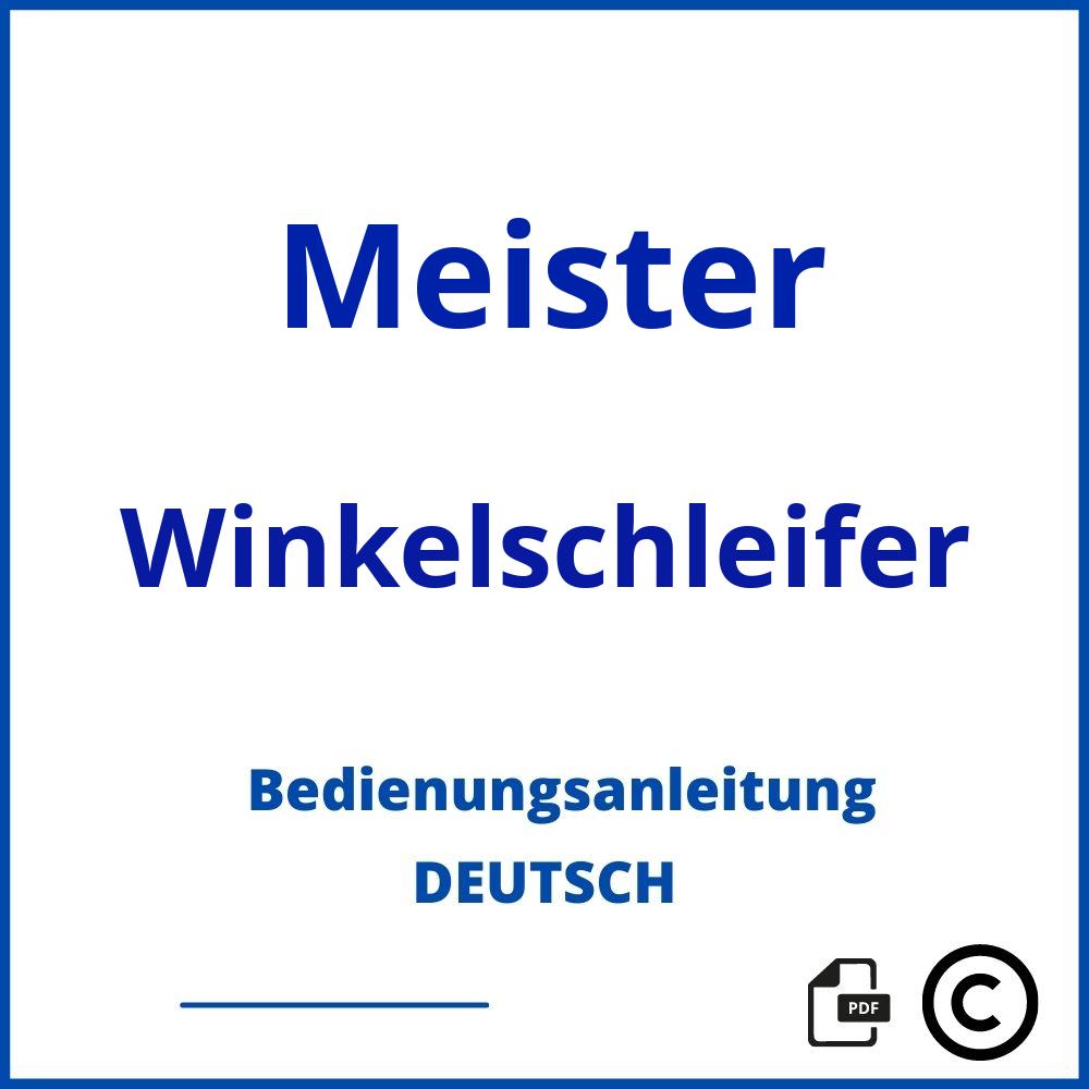 https://www.bedienungsanleitu.ng/winkelschleifer/meister;meister craft winkelschleifer;Meister;Winkelschleifer;meister-winkelschleifer;meister-winkelschleifer-pdf;https://bedienungsanleitungen-de.com/wp-content/uploads/meister-winkelschleifer-pdf.jpg;624;https://bedienungsanleitungen-de.com/meister-winkelschleifer-offnen/