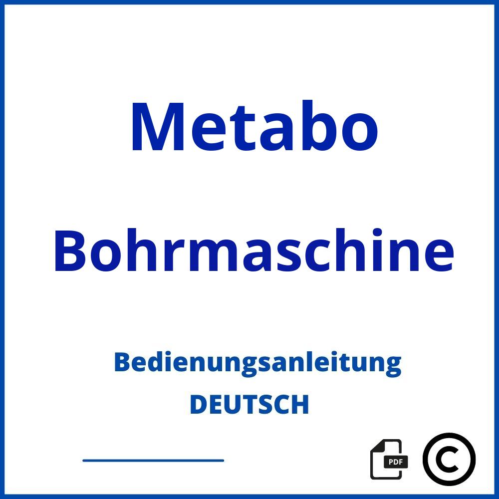 https://www.bedienungsanleitu.ng/bohrmaschine/metabo;metabo standbohrmaschine;Metabo;Bohrmaschine;metabo-bohrmaschine;metabo-bohrmaschine-pdf;https://bedienungsanleitungen-de.com/wp-content/uploads/metabo-bohrmaschine-pdf.jpg;994;https://bedienungsanleitungen-de.com/metabo-bohrmaschine-offnen/