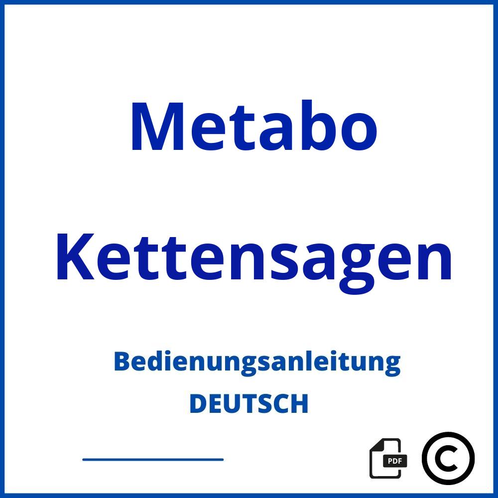 https://www.bedienungsanleitu.ng/kettensagen/metabo;metabo kettensäge;Metabo;Kettensagen;metabo-kettensagen;metabo-kettensagen-pdf;https://bedienungsanleitungen-de.com/wp-content/uploads/metabo-kettensagen-pdf.jpg;990;https://bedienungsanleitungen-de.com/metabo-kettensagen-offnen/