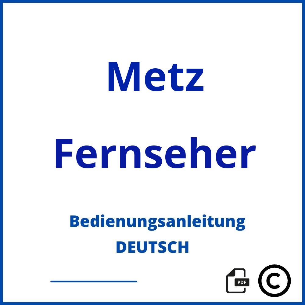 https://www.bedienungsanleitu.ng/fernseher/metz;metz röhrenfernseher;Metz;Fernseher;metz-fernseher;metz-fernseher-pdf;https://bedienungsanleitungen-de.com/wp-content/uploads/metz-fernseher-pdf.jpg;898;https://bedienungsanleitungen-de.com/metz-fernseher-offnen/