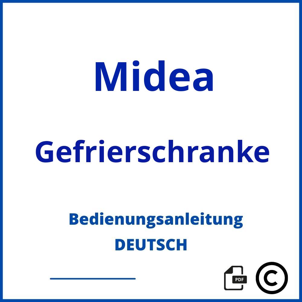 https://www.bedienungsanleitu.ng/gefrierschranke/midea;midea gefrierschrank;Midea;Gefrierschranke;midea-gefrierschranke;midea-gefrierschranke-pdf;https://bedienungsanleitungen-de.com/wp-content/uploads/midea-gefrierschranke-pdf.jpg;393;https://bedienungsanleitungen-de.com/midea-gefrierschranke-offnen/