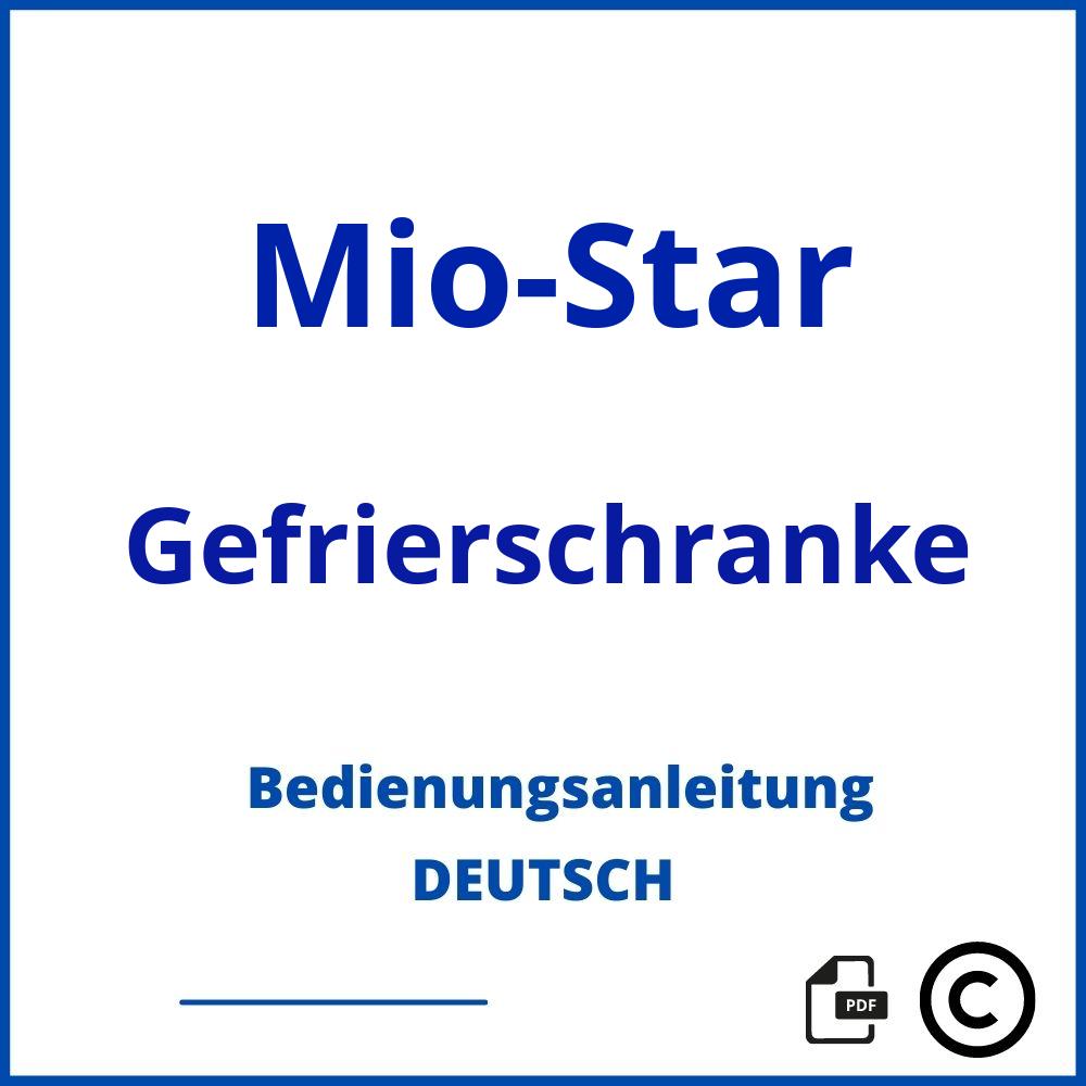https://www.bedienungsanleitu.ng/gefrierschranke/mio-star;mio star gefrierschrank;Mio-Star;Gefrierschranke;mio-star-gefrierschranke;mio-star-gefrierschranke-pdf;https://bedienungsanleitungen-de.com/wp-content/uploads/mio-star-gefrierschranke-pdf.jpg;909;https://bedienungsanleitungen-de.com/mio-star-gefrierschranke-offnen/