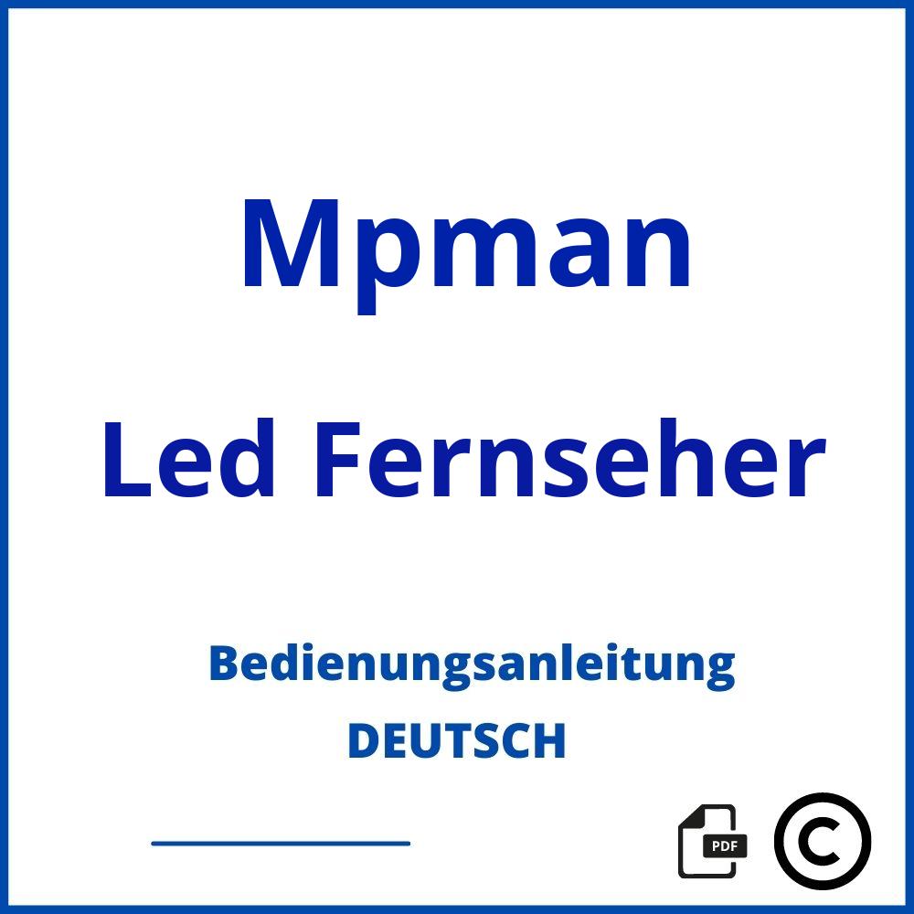 https://www.bedienungsanleitu.ng/led-fernseher/mpman;mpman tv;Mpman;Led Fernseher;mpman-led-fernseher;mpman-led-fernseher-pdf;https://bedienungsanleitungen-de.com/wp-content/uploads/mpman-led-fernseher-pdf.jpg;413;https://bedienungsanleitungen-de.com/mpman-led-fernseher-offnen/