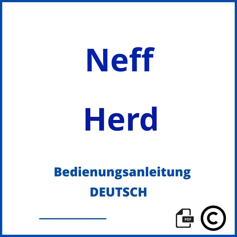 https://www.bedienungsanleitu.ng/herd/neff;neff herd bedienung;Neff;Herd;neff-herd;neff-herd-pdf;https://bedienungsanleitungen-de.com/wp-content/uploads/neff-herd-pdf.jpg;781;https://bedienungsanleitungen-de.com/neff-herd-offnen/