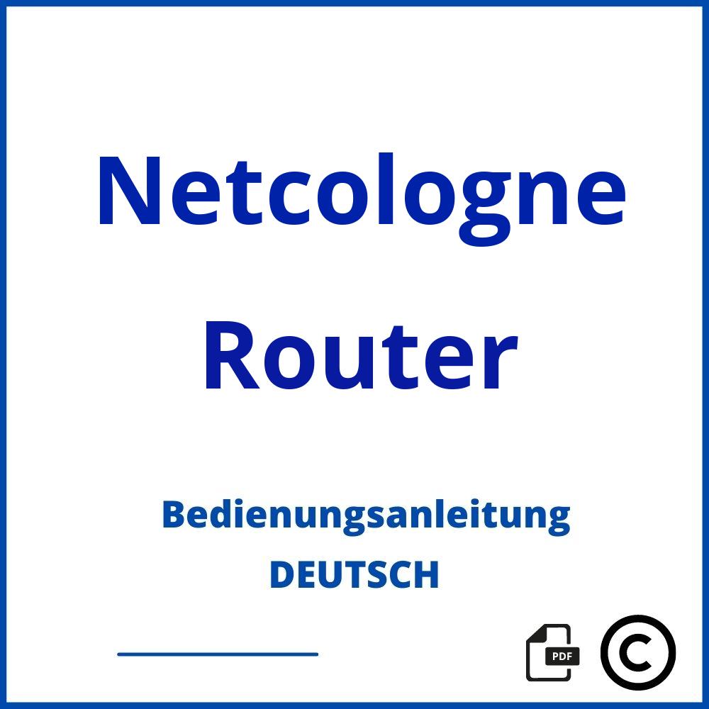 https://www.bedienungsanleitu.ng/router/netcologne;router netcologne;Netcologne;Router;netcologne-router;netcologne-router-pdf;https://bedienungsanleitungen-de.com/wp-content/uploads/netcologne-router-pdf.jpg;197;https://bedienungsanleitungen-de.com/netcologne-router-offnen/