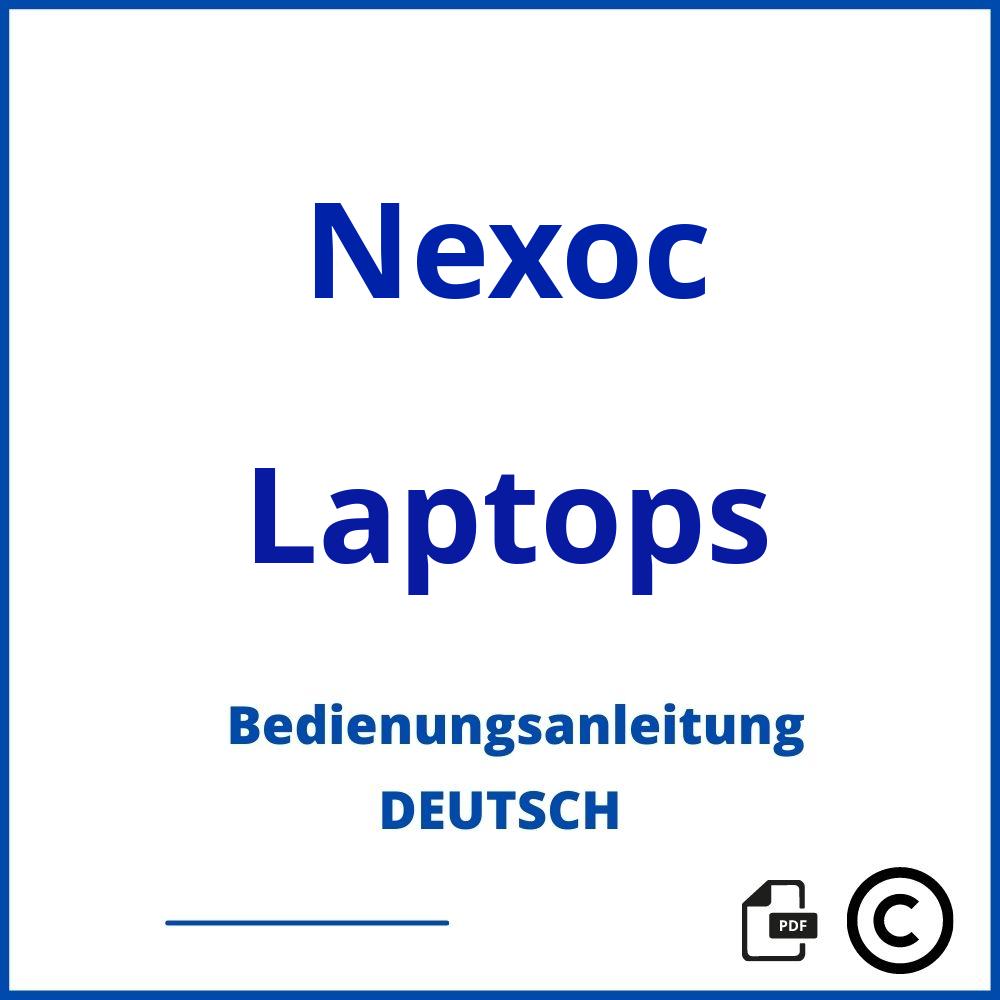 https://www.bedienungsanleitu.ng/laptops/nexoc;nexoc laptop;Nexoc;Laptops;nexoc-laptops;nexoc-laptops-pdf;https://bedienungsanleitungen-de.com/wp-content/uploads/nexoc-laptops-pdf.jpg;37;https://bedienungsanleitungen-de.com/nexoc-laptops-offnen/