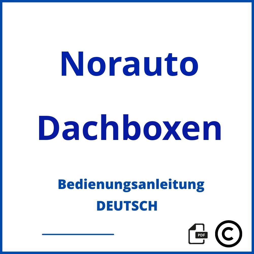 https://www.bedienungsanleitu.ng/dachboxen/norauto;norauto dachbox;Norauto;Dachboxen;norauto-dachboxen;norauto-dachboxen-pdf;https://bedienungsanleitungen-de.com/wp-content/uploads/norauto-dachboxen-pdf.jpg;759;https://bedienungsanleitungen-de.com/norauto-dachboxen-offnen/