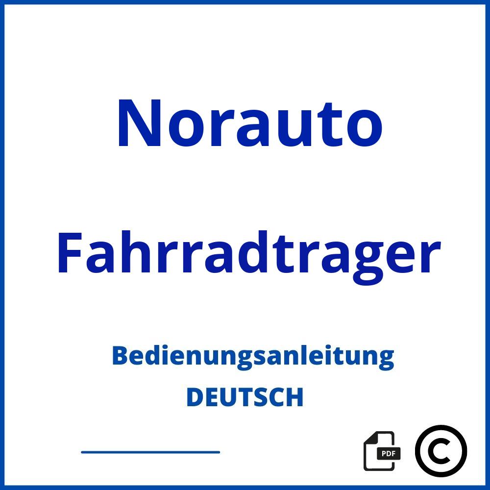 https://www.bedienungsanleitu.ng/fahrradtrager/norauto;norauto fahrradträger;Norauto;Fahrradtrager;norauto-fahrradtrager;norauto-fahrradtrager-pdf;https://bedienungsanleitungen-de.com/wp-content/uploads/norauto-fahrradtrager-pdf.jpg;112;https://bedienungsanleitungen-de.com/norauto-fahrradtrager-offnen/