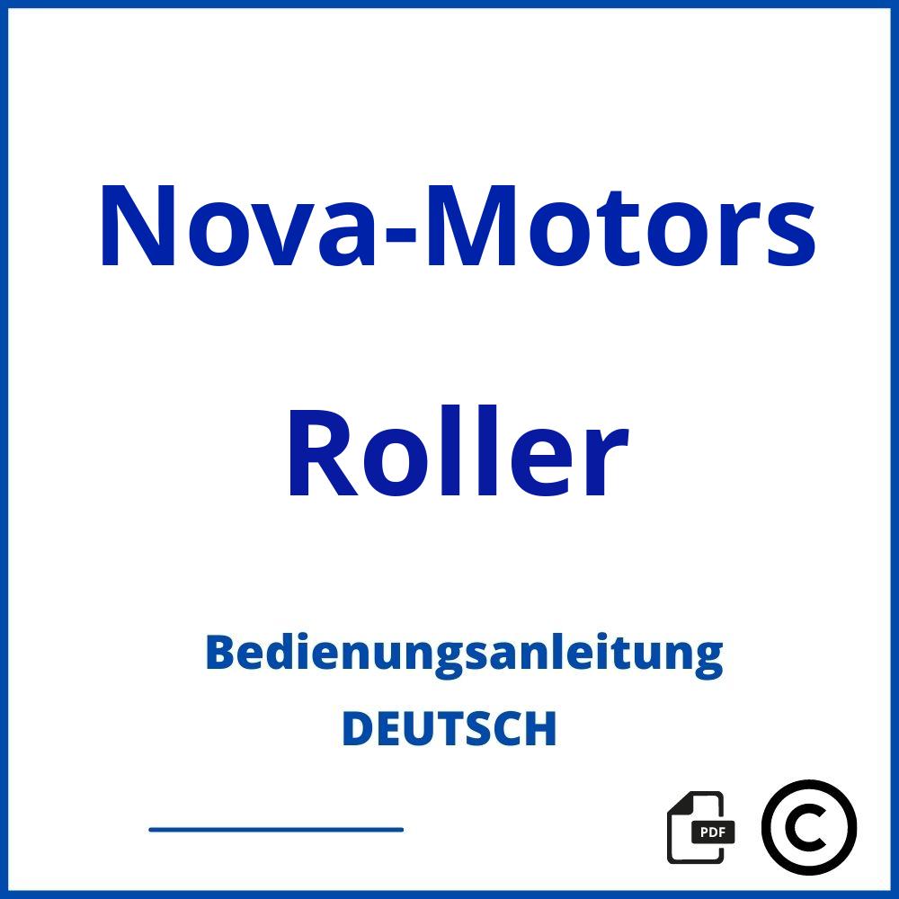 https://www.bedienungsanleitu.ng/roller/nova-motors;nova motors bendi bedienungsanleitung;Nova-Motors;Roller;nova-motors-roller;nova-motors-roller-pdf;https://bedienungsanleitungen-de.com/wp-content/uploads/nova-motors-roller-pdf.jpg;482;https://bedienungsanleitungen-de.com/nova-motors-roller-offnen/